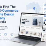 How To Find The Best E-Commerce Website Design Company in Australia